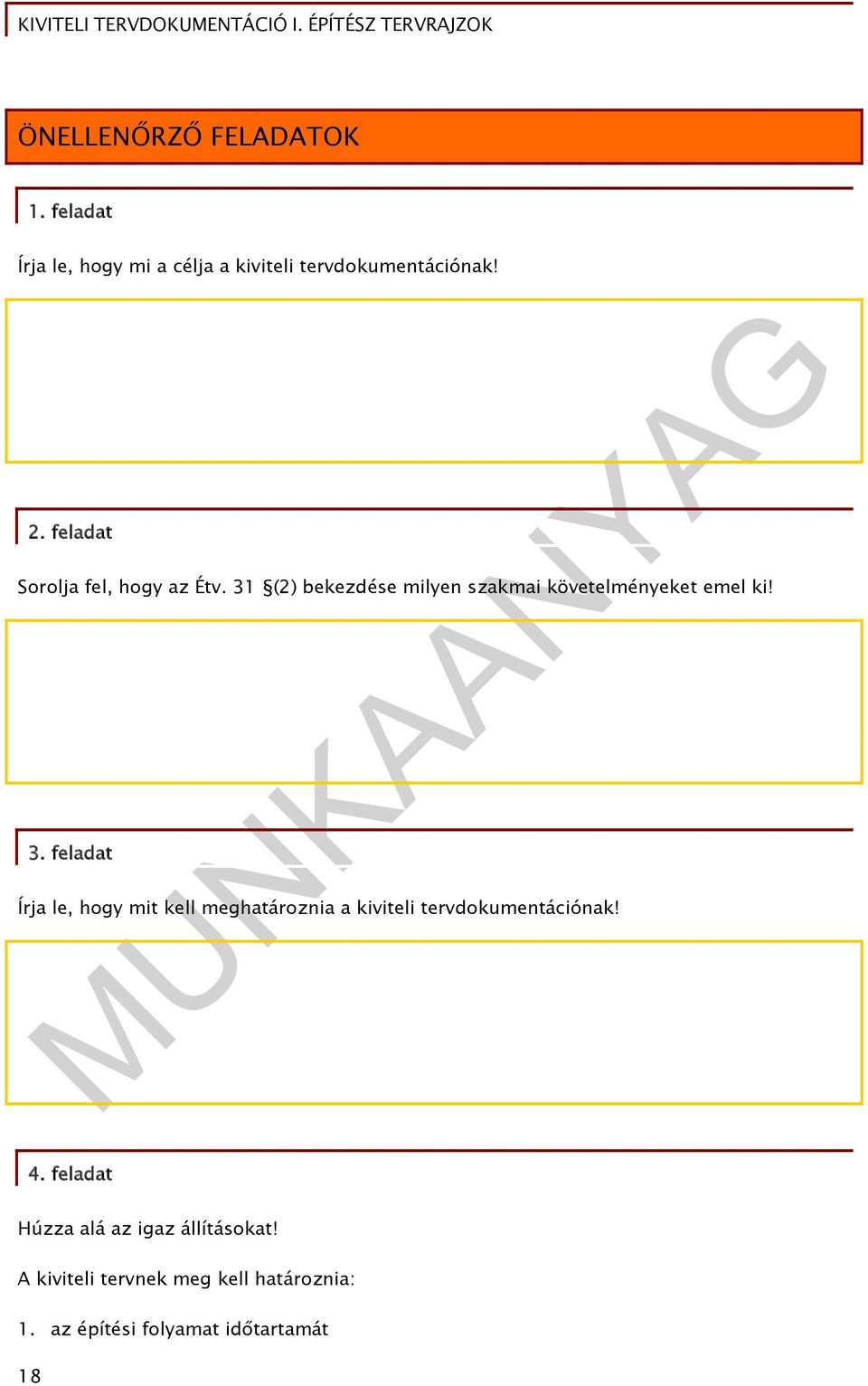 (2) bekezdése milyen szakmai követelményeket emel ki! 3.