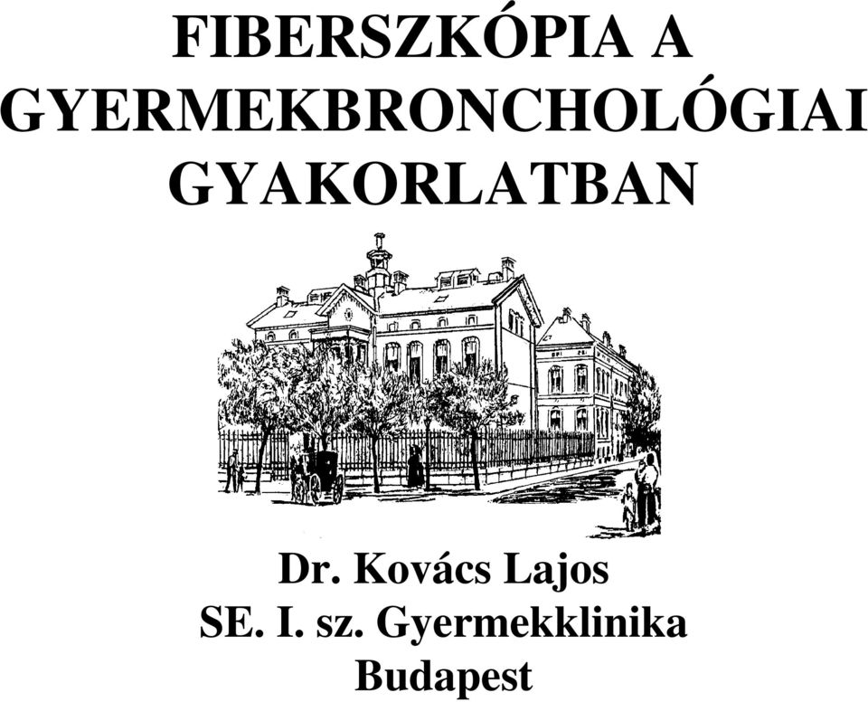 GYAKORLATBAN Dr.