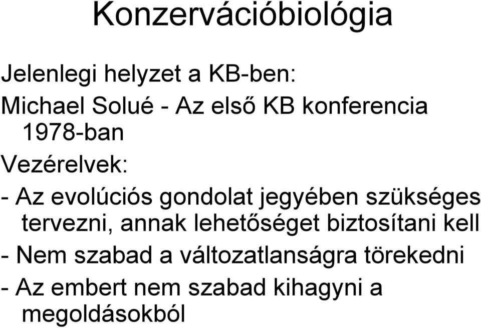 szükséges tervezni, annak lehetőséget biztosítani kell - Nem szabad a