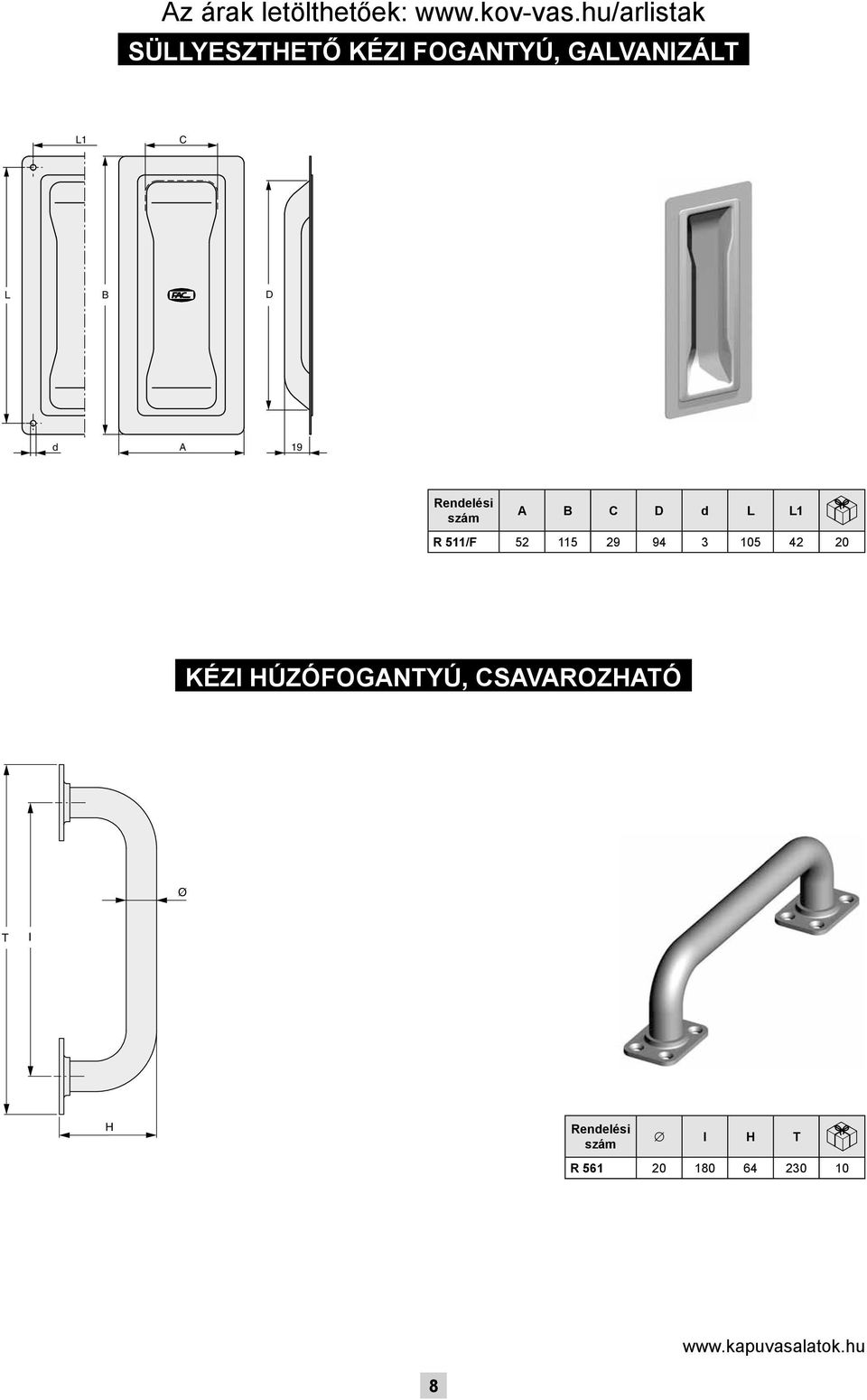 29 94 3 105 42 20 kézi húzófogantyú,