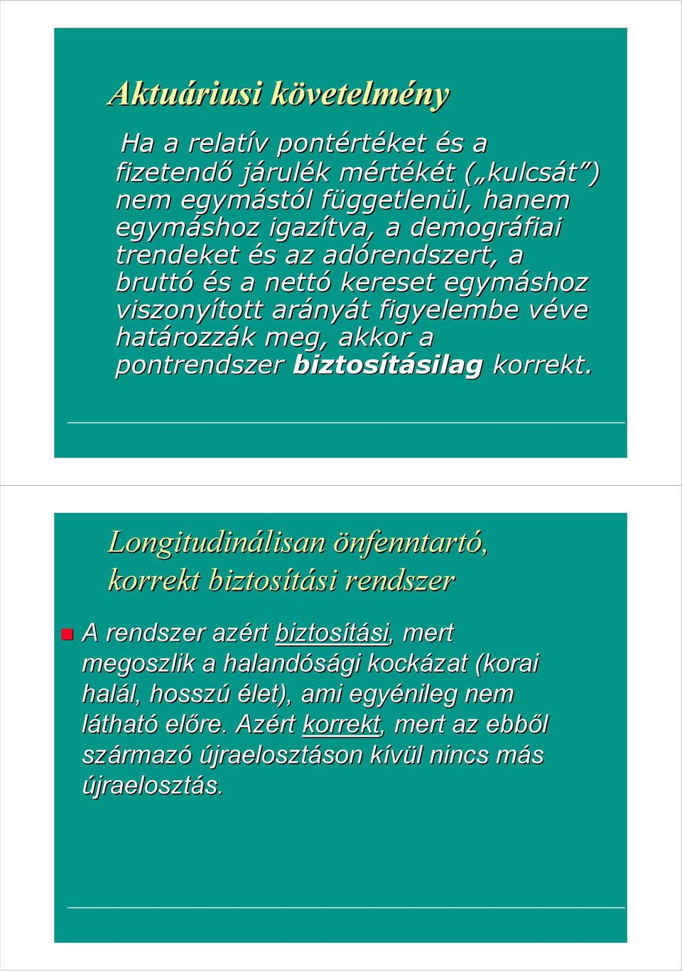 pontrendszer biztosításilag korrekt.