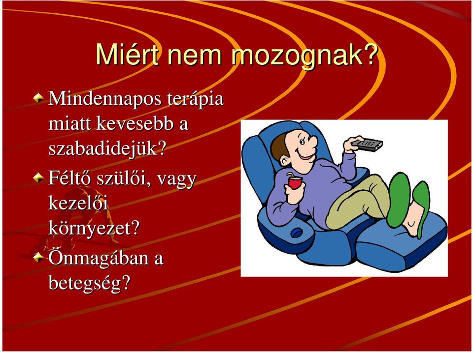 kevesebb a szabadidejük?