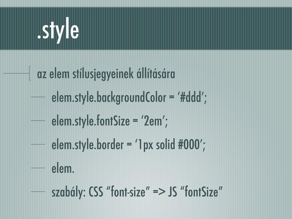 style.border = 1px solid #000 ; elem.