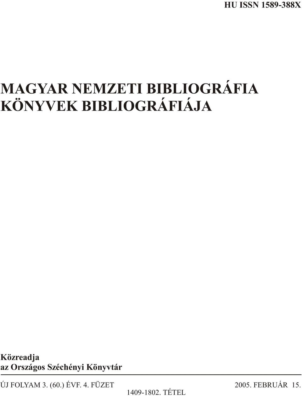 Közreadja az Országos Széchényi Könyvtár ÚJ