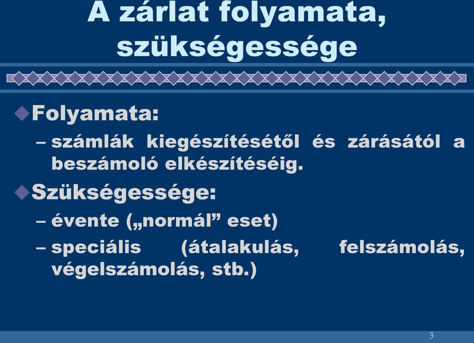 elkészítéséig.