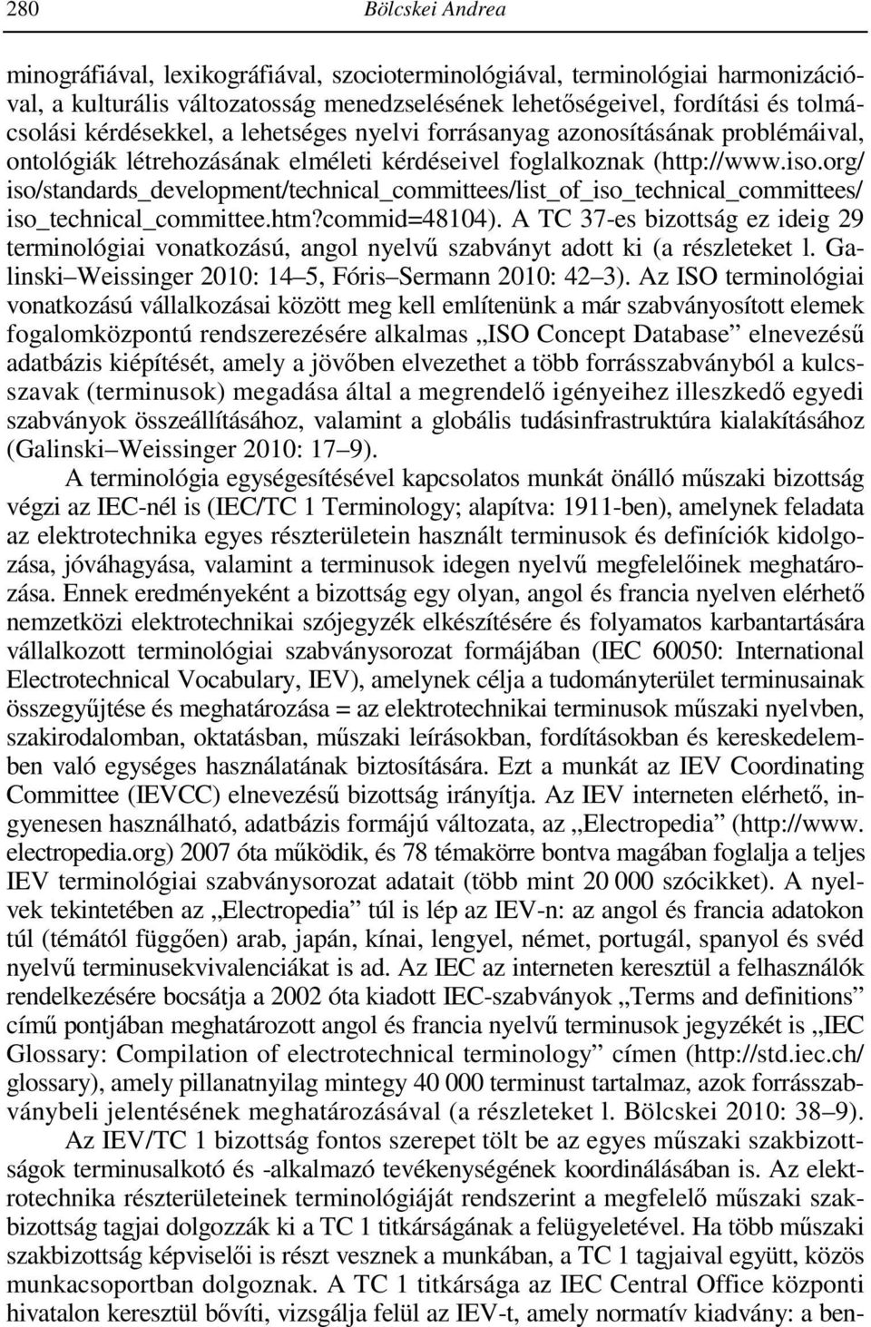 org/ iso/standards_development/technical_committees/list_of_iso_technical_committees/ iso_technical_committee.htm?commid=48104).