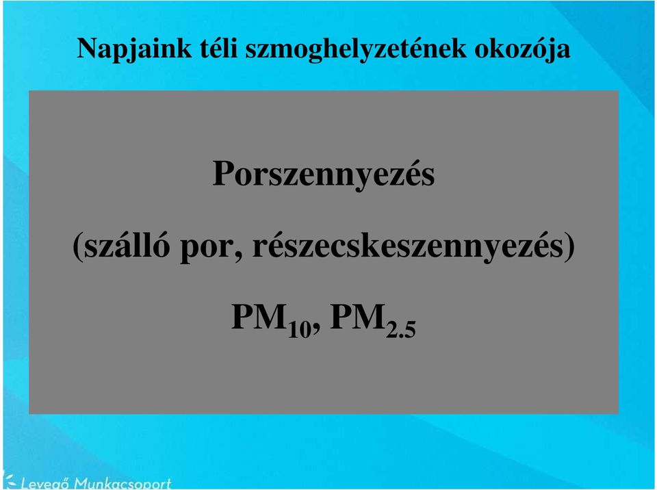 Porszennyezés (szálló