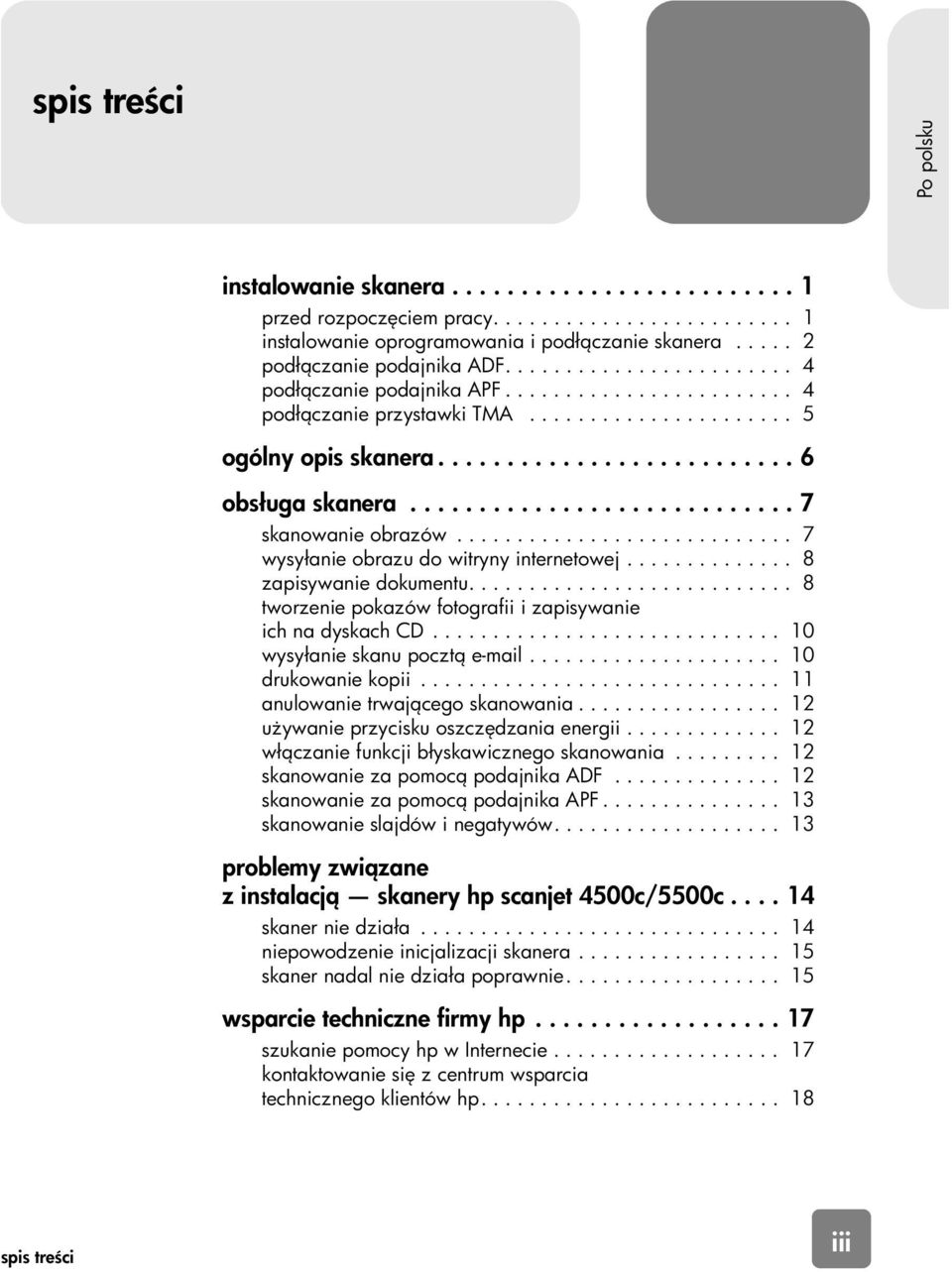 ......................... 6 obsługa skanera............................ 7 skanowanie obrazów............................ 7 wysyłanie obrazu do witryny internetowej.............. 8 zapisywanie dokumentu.