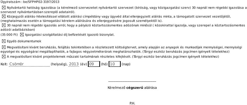 és ellenjegyzésére jogosult személyektől is).