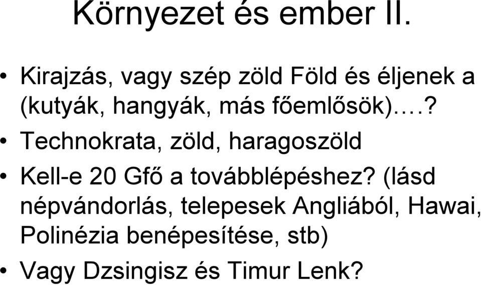 főemlősök).