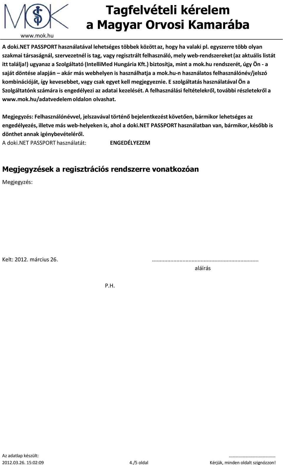 ) biztosítja, mint a mok.hu rendszerét, úgy Ön - a saját döntése alapján akár más webhelyen is használhatja a mok.