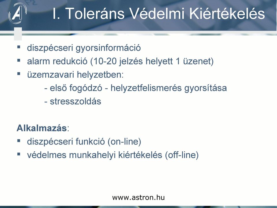 első fogódzó - helyzetfelismerés gyorsítása - stresszoldás