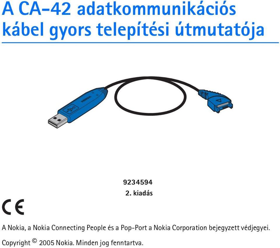 kiadás A Nokia, a Nokia Connecting People és a