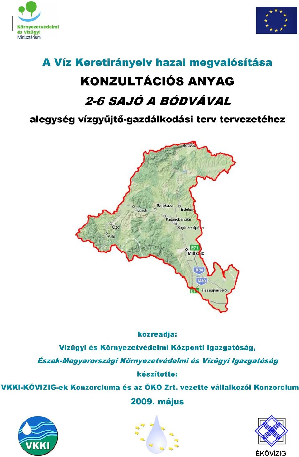Központi Igazgatóság, Észak-Magyarországi Környezetvédelmi és Vízügyi Igazgatóság