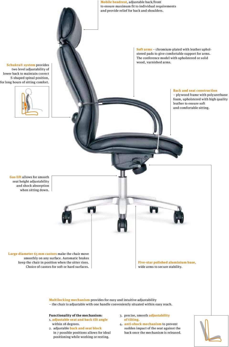 Soft arms chromium-plated with leather upholstered pads to give comfortable support for arms. The conference model with upholstered or solid wood, varnished arms.