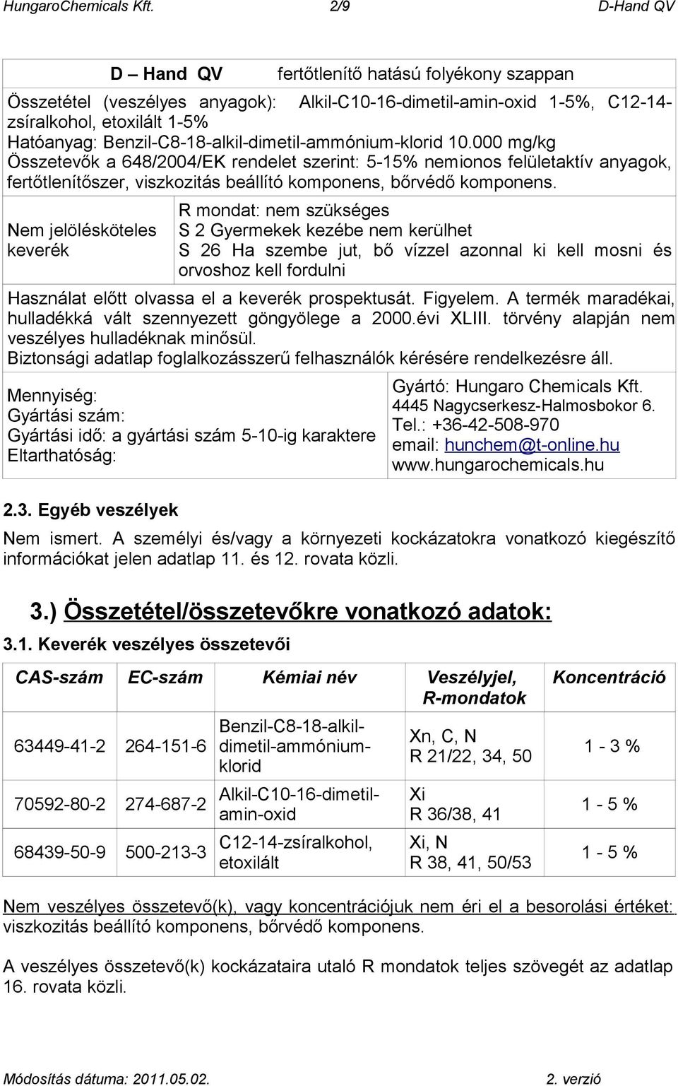 Benzil-C8-18-alkil-dimetil-ammónium-klorid 10.