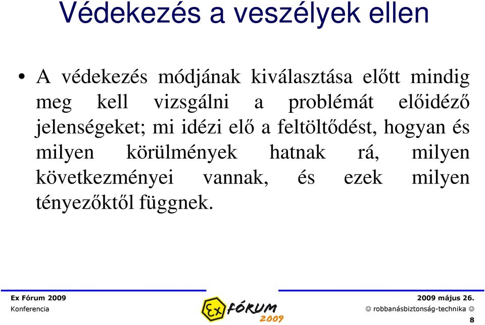 mi idézi elő a feltöltődést, hogyan és milyen körülmények hatnak