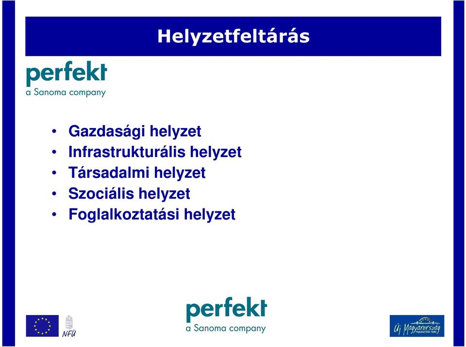 helyzet Társadalmi helyzet