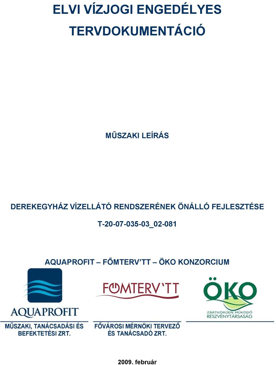 T-20-07-035-03_02-081 AQUAPROFIT FŐMTERV TT ÖKO KONZORCIUM