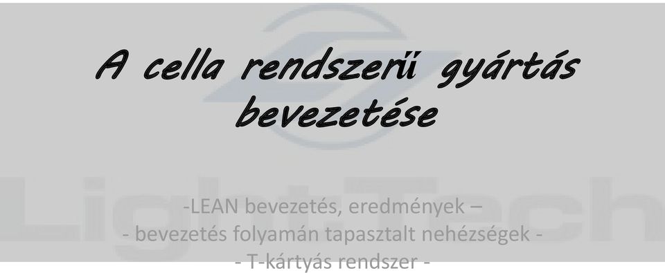 eredmények - bevezetés folyamán