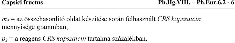során felhasznált CRS kapszaicin mennyisége