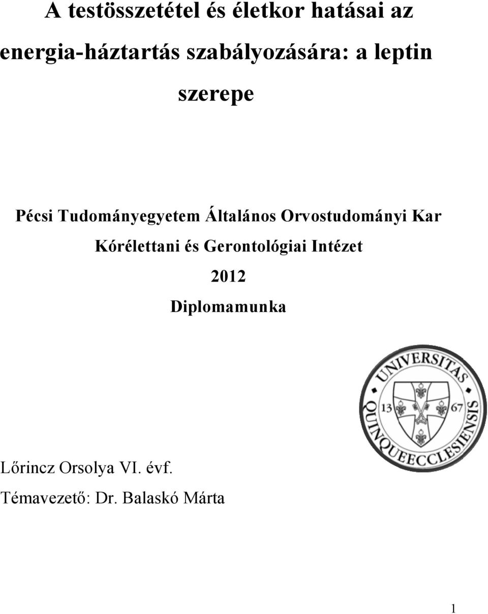 Általános Orvostudományi Kar Kórélettani és Gerontológiai