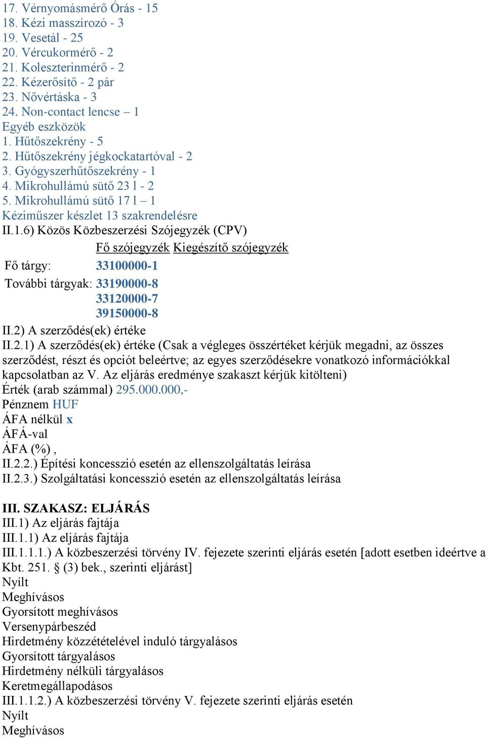 4. Mikrohullámú sütő 23 l - 2 5. Mikrohullámú sütő 17