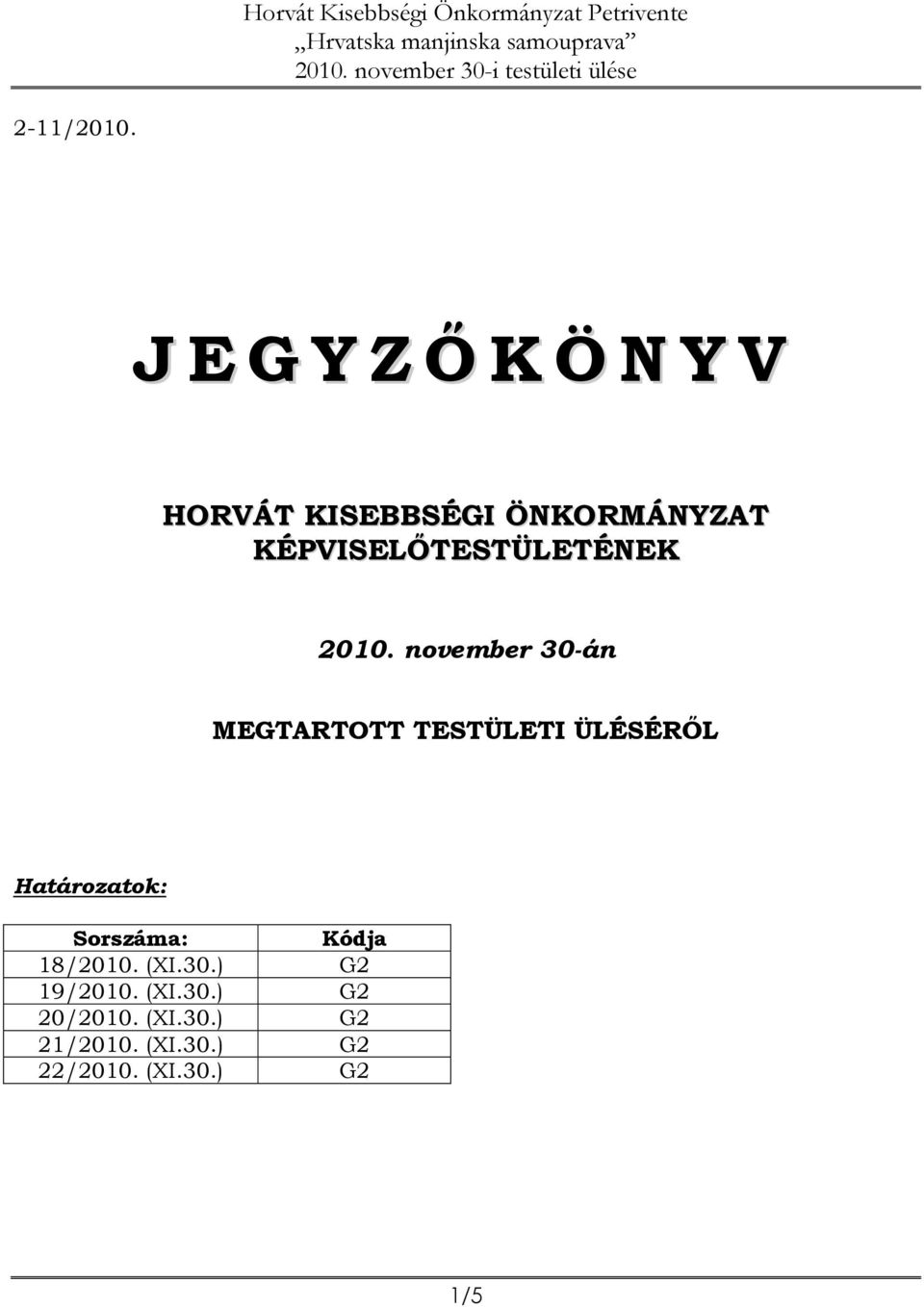 KÉPVISELŐTESTÜLETÉNEK 2010.