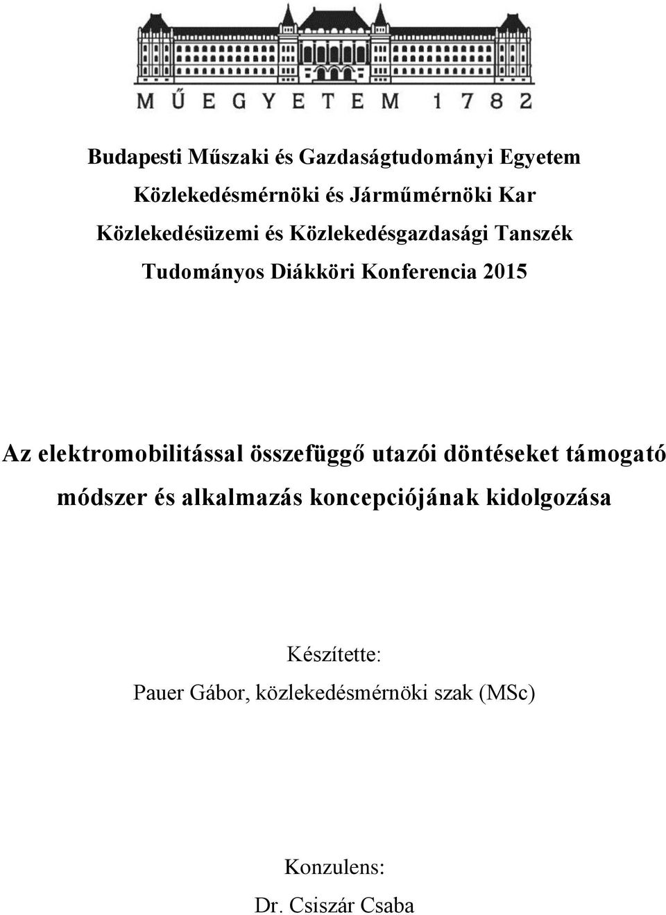 elektromobilitással összefüggő utazói döntéseket támogató módszer és alkalmazás