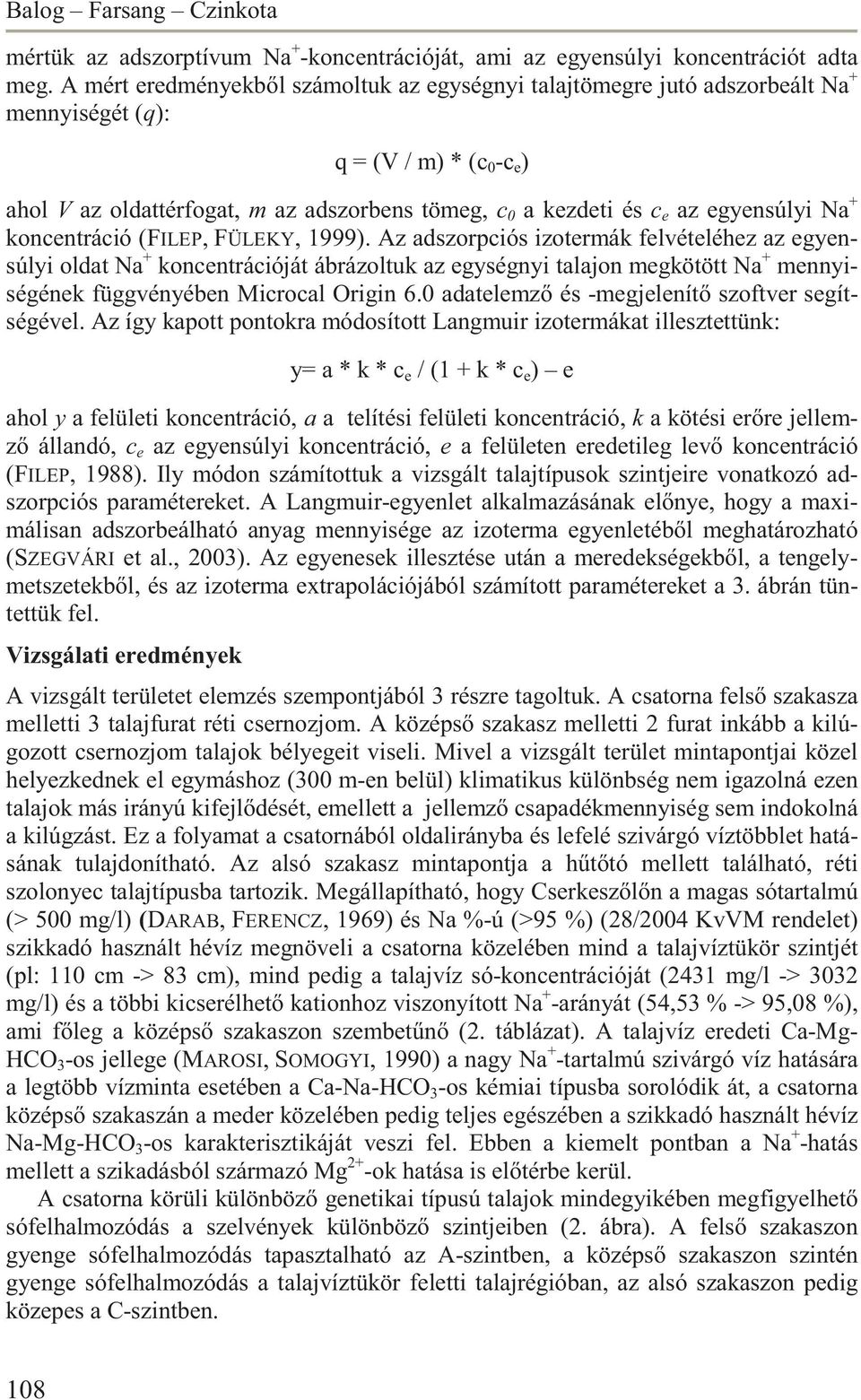 egyensúlyi Na + koncentráció (FILEP, FÜLEKY, 1999).