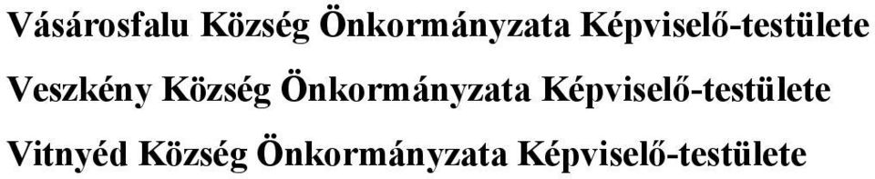 Önkormányzata Képviselő-testülete