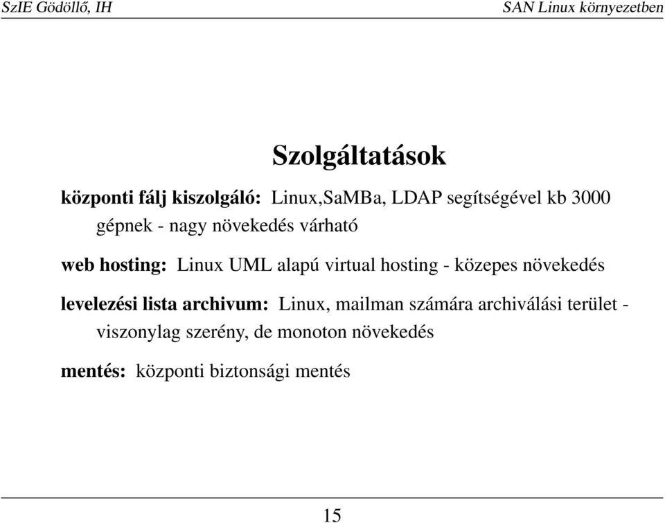 közepes növekedés levelezési lista archivum: Linux, mailman számára archiválási