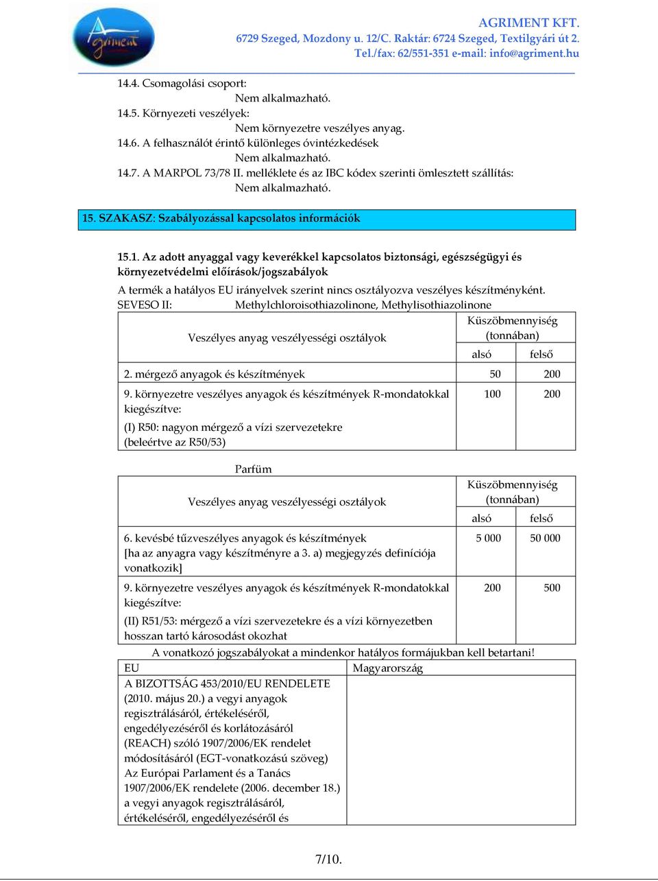 . SZAKASZ: Szab{lyoz{ssal kapcsolatos inform{ciók 15