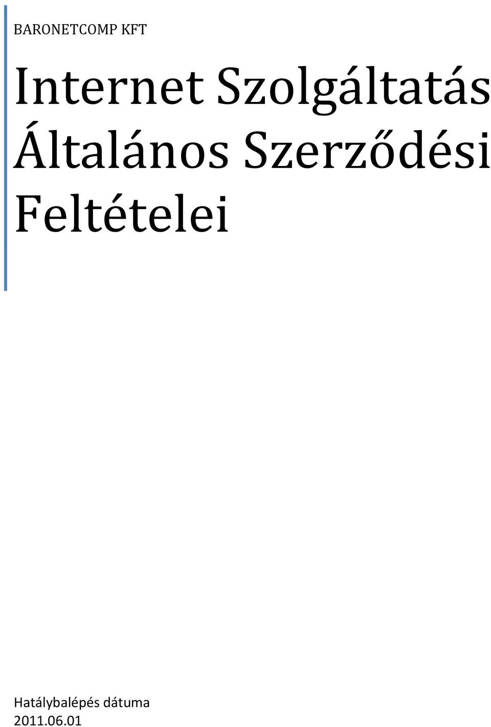 Szerződési Feltételei