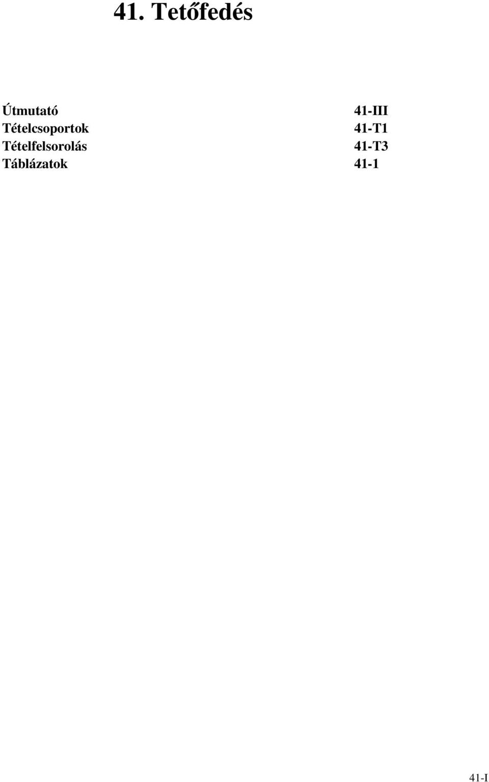 Táblázatok 41-III 41-T1 41-T3