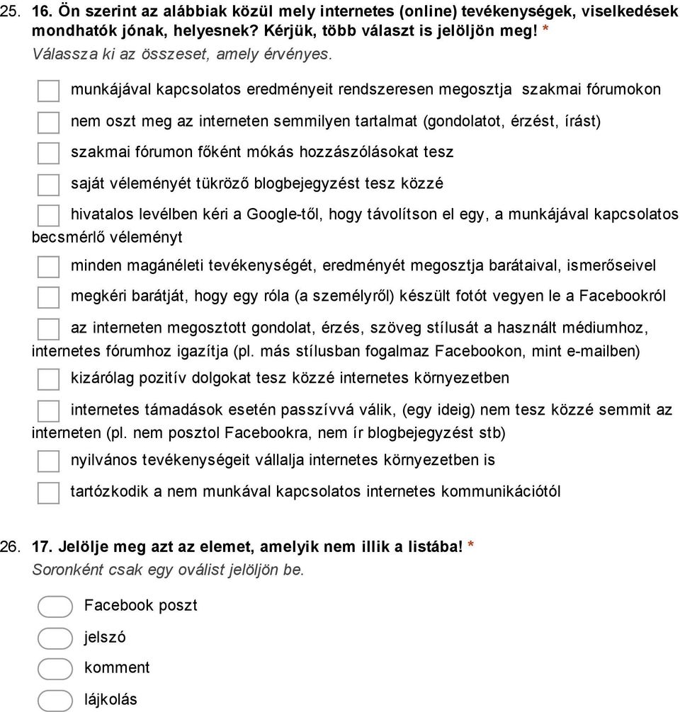 tesz saját véleményét tükröző blogbejegyzést tesz közzé hivatalos levélben kéri a Google től, hogy távolítson el egy, a munkájával kapcsolatos becsmérlő véleményt minden magánéleti tevékenységét,