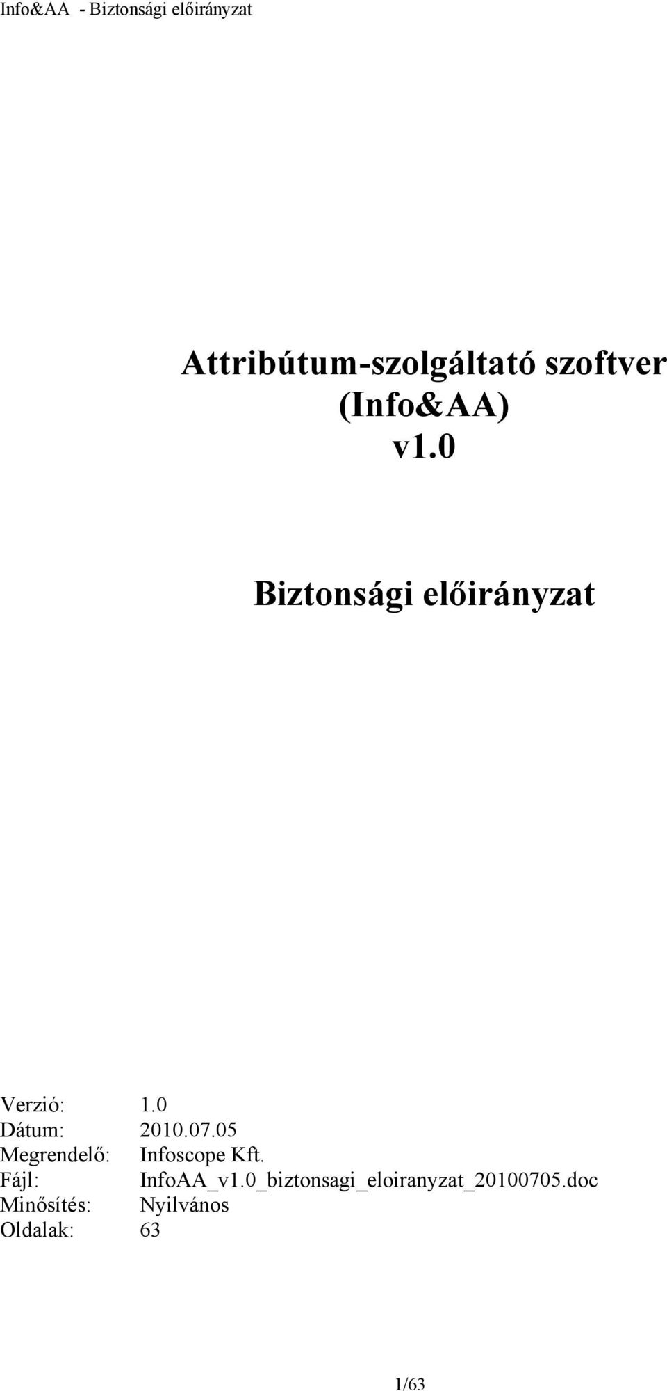 05 Megrendelő: Infoscope Kft. Fájl: InfoAA_v1.