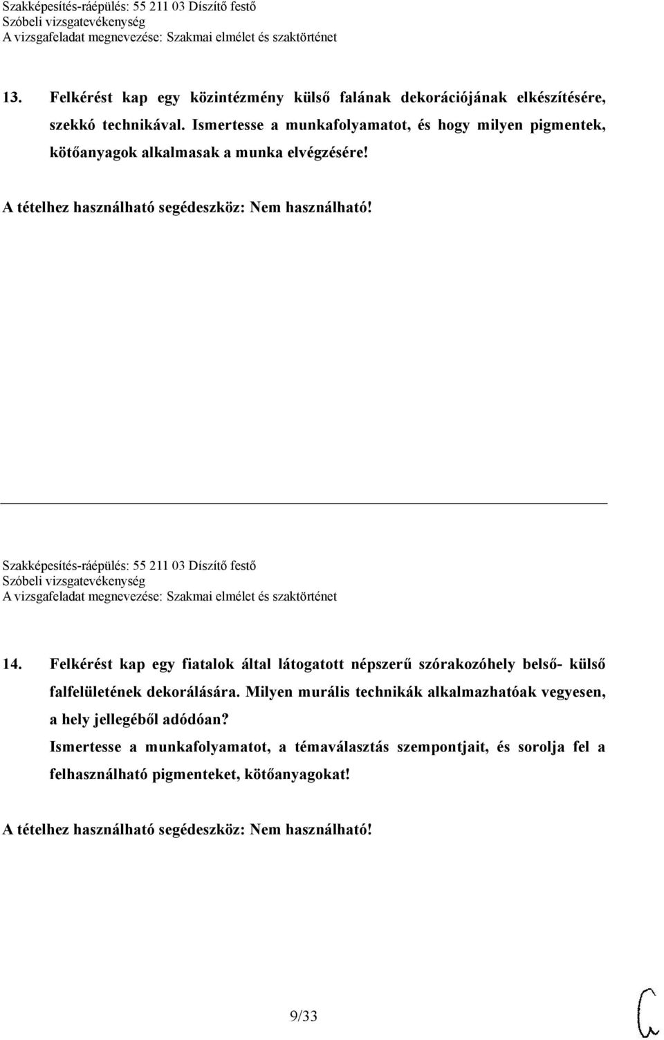 Szakképesítés-ráépülés: 55 211 03 Díszítő festő 14.