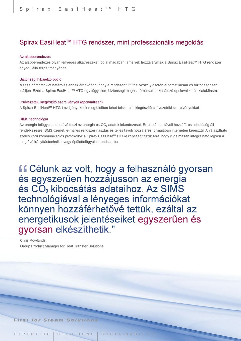 Biztonsági hibajelző opció Magas hőmérséklet határolás annak érdekében, hogy a rendszer túlfűtési veszély esetén automatikusan és biztonságosan leálljon.