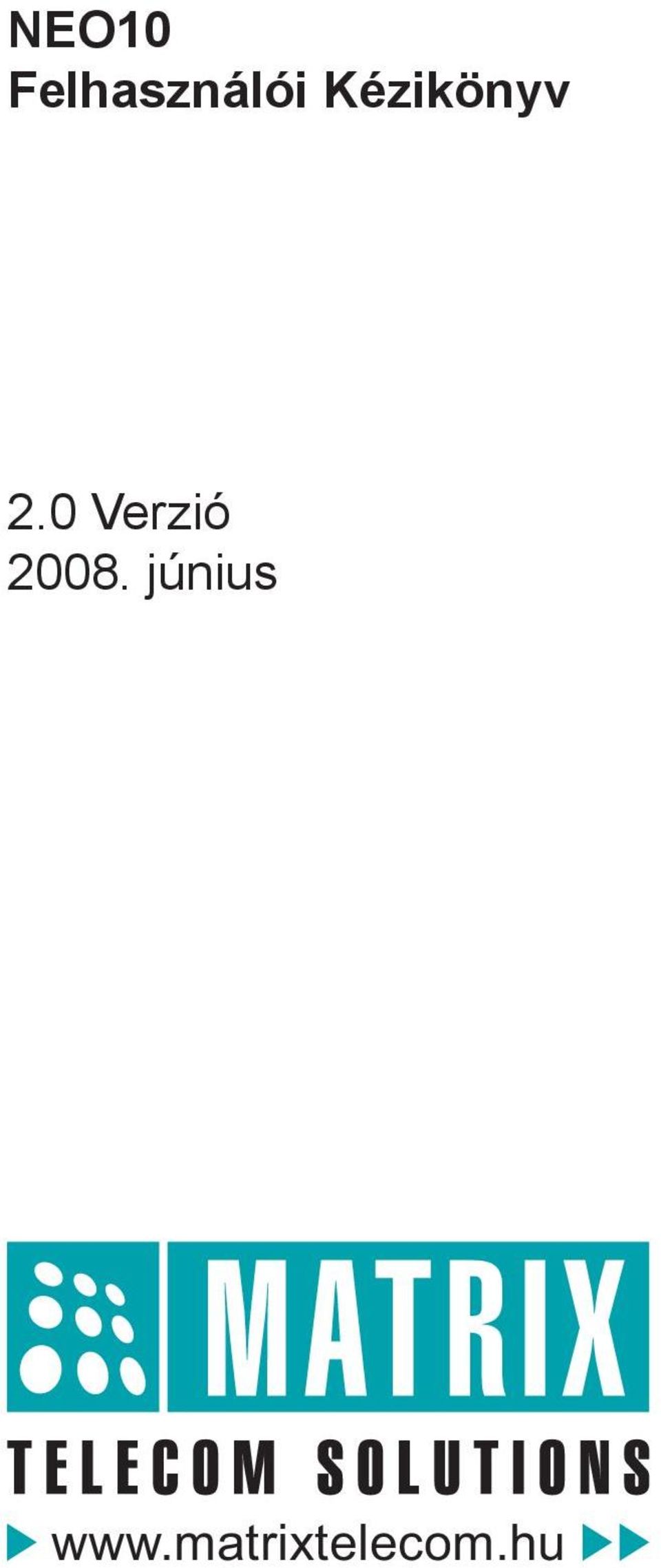 0 Verzió 2008.