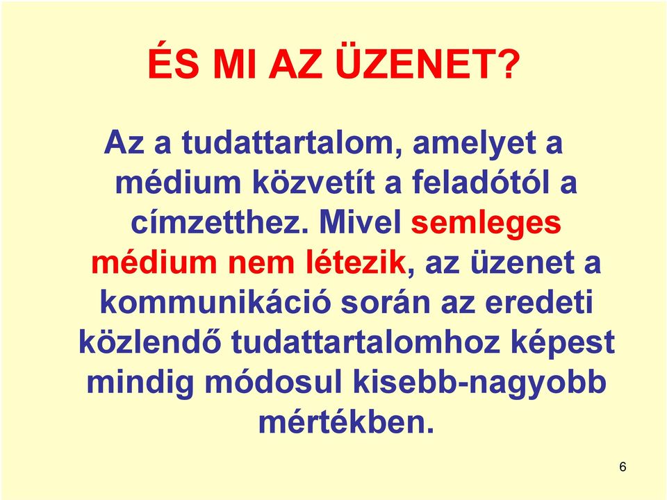 címzetthez.