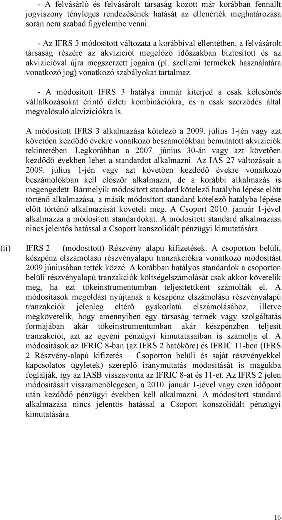 szellemi termékek használatára vonatkozó jog) vonatkozó szabályokat tartalmaz.