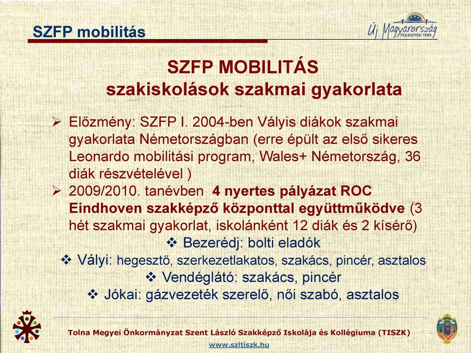 36 diák részvételével ) 2009/2010.