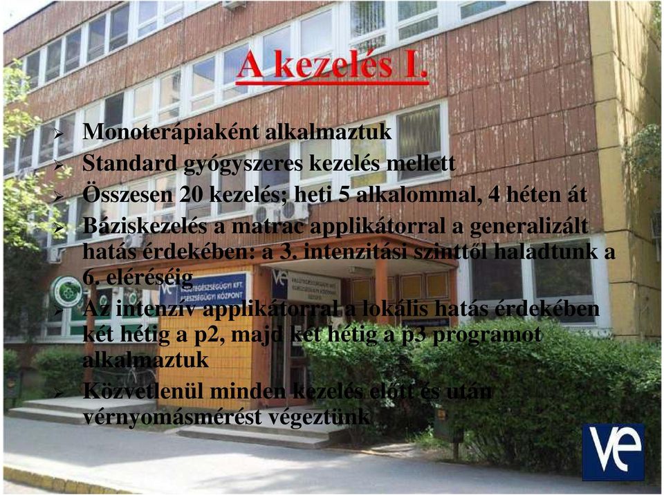 intenzitási szinttől haladtunk a 6.