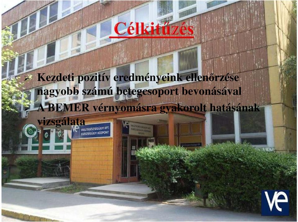 betegcsoport bevonásával A BEMER