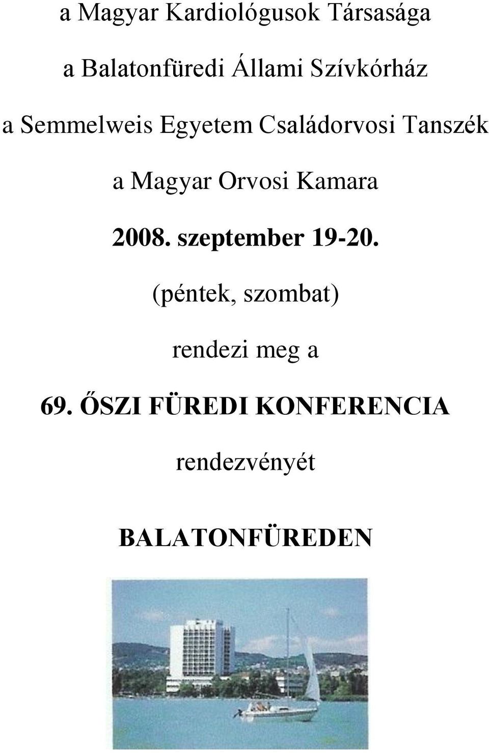 Magyar Orvosi Kamara 2008. szeptember 19-20.