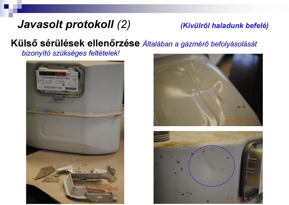 ellenőrzése Általában a gázmérő