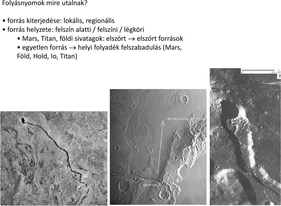 felszín alatti / felszíni / légköri Mars, Titan, földi