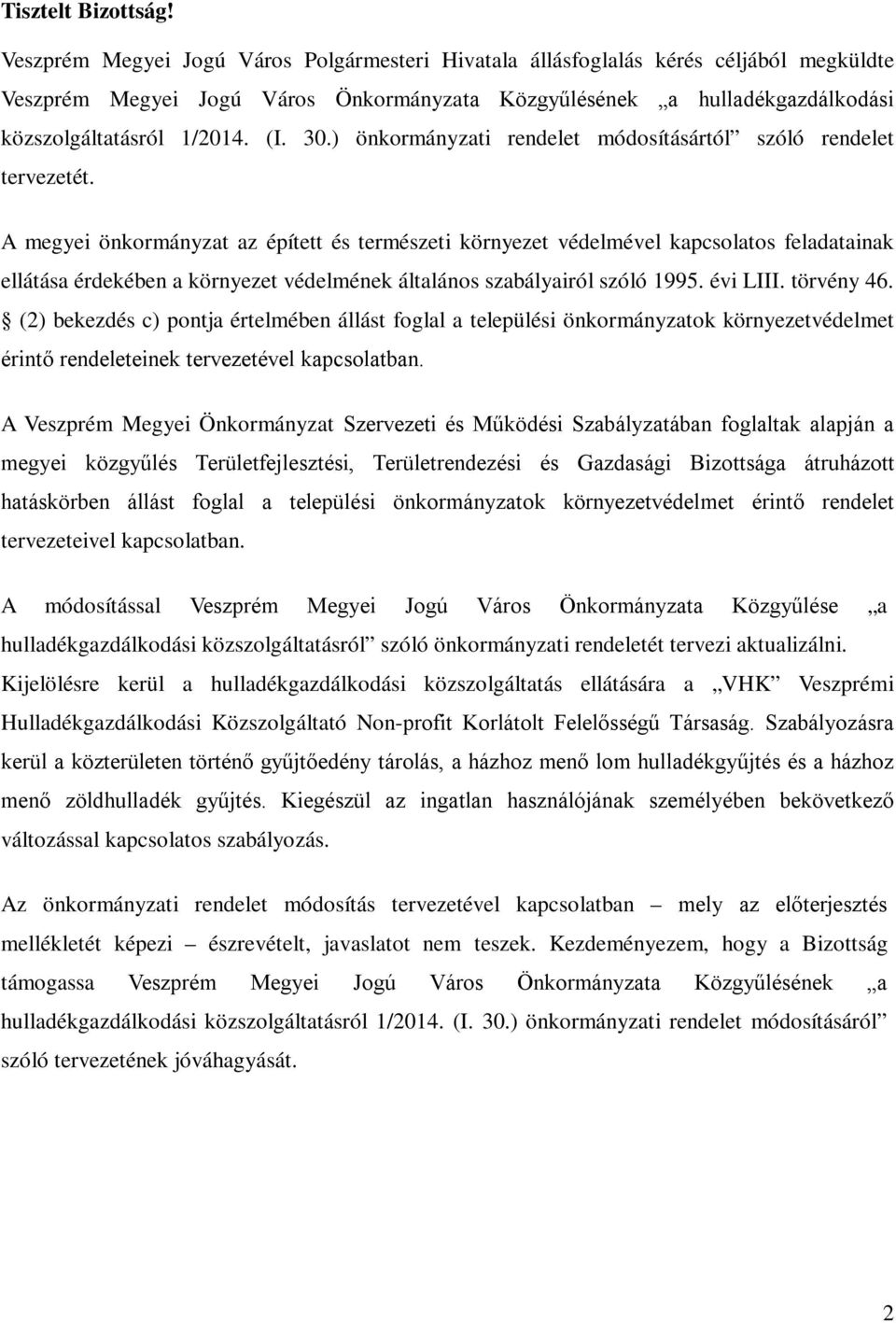 30.) önkormányzati rendelet módosításártól szóló rendelet tervezetét.