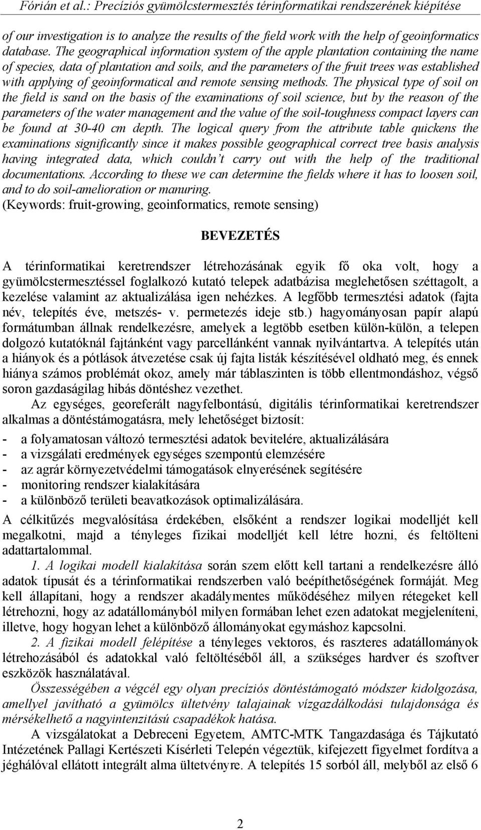 geoinformatical and remote sensing methods.